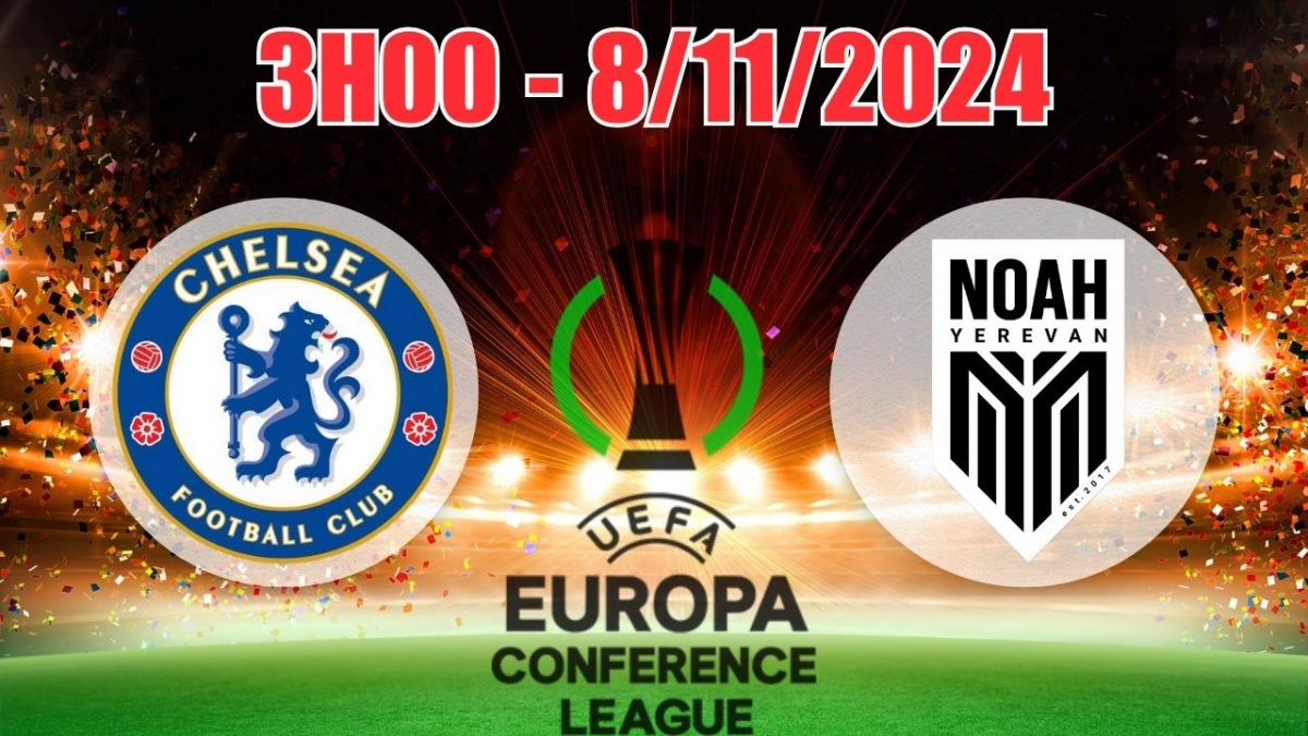 Nhận định, soi tỷ lệ Chelsea vs Noah 3h00 ngày 8/11, vòng bảng Cúp C3 châu Á 2024/25