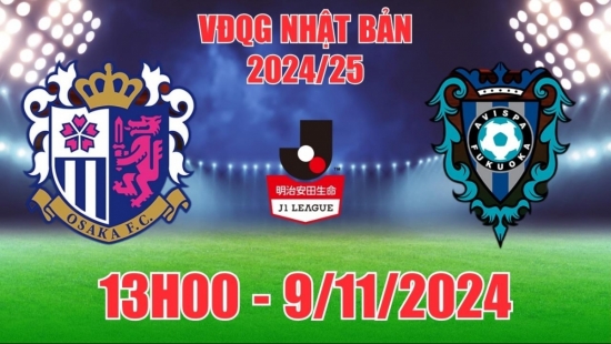 Nhận định Cerezo Osaka vs Avispa Fukuoka (13h00, 9/11) J1 League Nhật Bản: Quả ngọt mang về