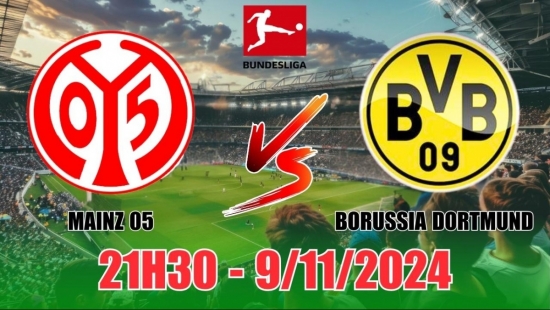 Nhận định Mainz 05 vs Borussia Dortmund (21h30, 9/11) vòng 10 Bundesliga: Khả năng hòa cao