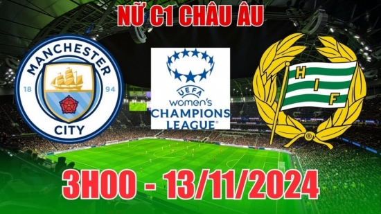 Nhận định C1 nữ Man City vs nữ Hammarby (3h00, 13/11) châu Âu: Thêm một trận bùng nổ bàn thắng