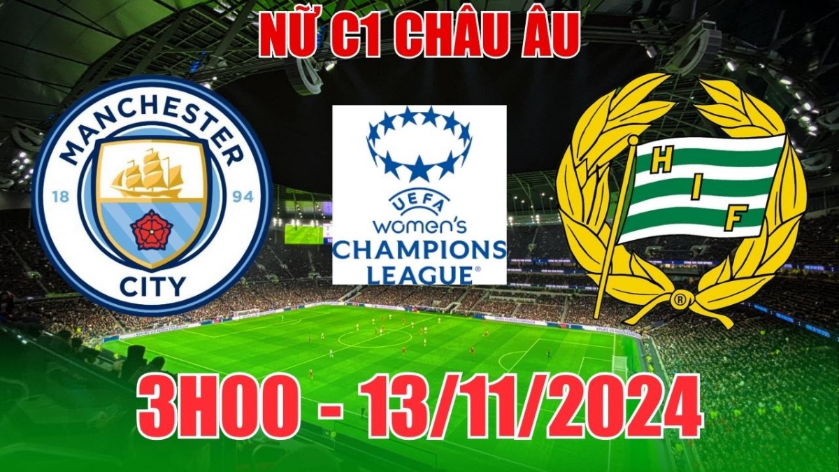 Nhận định, soi tỷ lệ  nữ Man City vs nữ Hammarby 3h00 ngày 13/11, Cúp C1 nữ châu Âu 2024/25