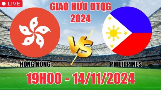 Nhận định Hong Kong vs Philippines (19h00, 14/11) giao hữu quốc tế 2024: Trận hòa hấp dẫn