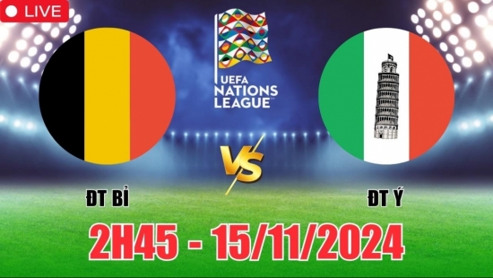 Nhận định Bỉ vs Italia (2h45, 15/11) vòng bảng Nations League: Ý có lợi thế trước "Bầy Quỷ đỏ"