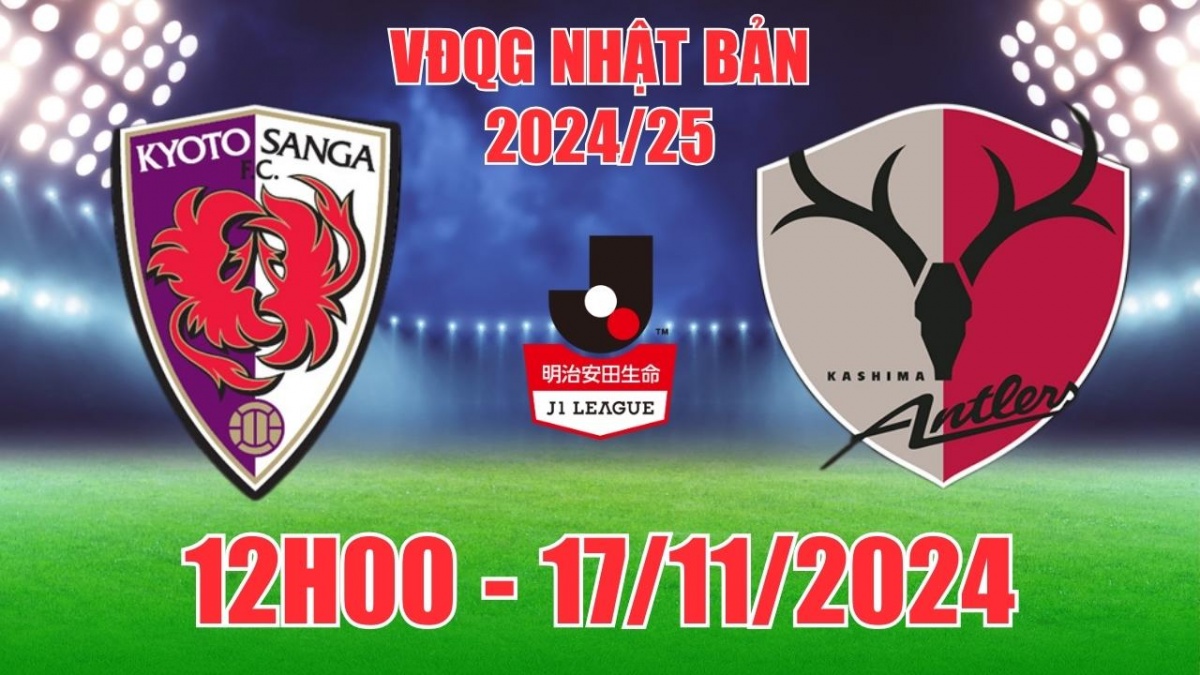 Nhận định, soi tỷ lệ Kyoto Sanga vs Kashima Antlers 12h00 ngày 17/11, J1 League Nhật Bản 2024/25