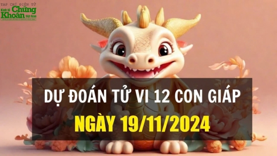 Dự đoán tử vi ngày 19/11/2024 của 12 con giáp: Thìn gặp vận may tài chính, Mùi cẩn thận tiểu nhân