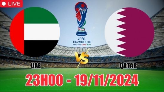 Nhận định UAE vs Qatar (23h00, 19/11) vòng loại World Cup châu Á: Trận hòa tưng bừng