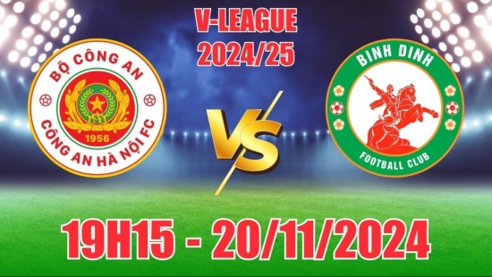 Nhận định Công an Hà Nội vs Bình Định (19h15, 20/11) vòng 9 LPBank V-League: Hòa là hợp lý