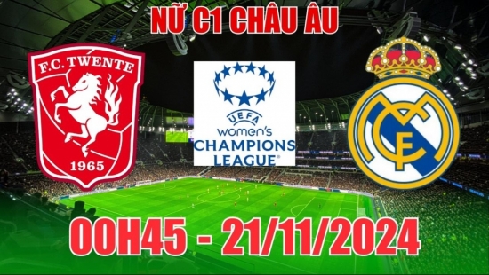 Nhận định C1 nữ Twente vs nữ Real Madrid (00h45, 21/11) châu Âu 2024/25: “Nhà vua” thị uy