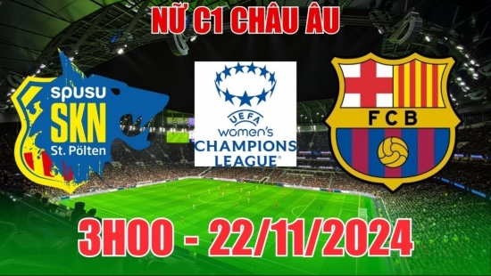 Nhận định C1 Nữ St. Polten vs Nữ Barcelona (3h00, 22/11) châu Âu: Chiến thắng nhẹ nhàng cho Barca