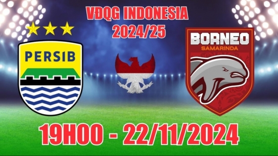 Nhận định Persib Bandung vs Borneo FC (19h00, 22/11) VĐQG Indonesia: Tin vào chủ nhà