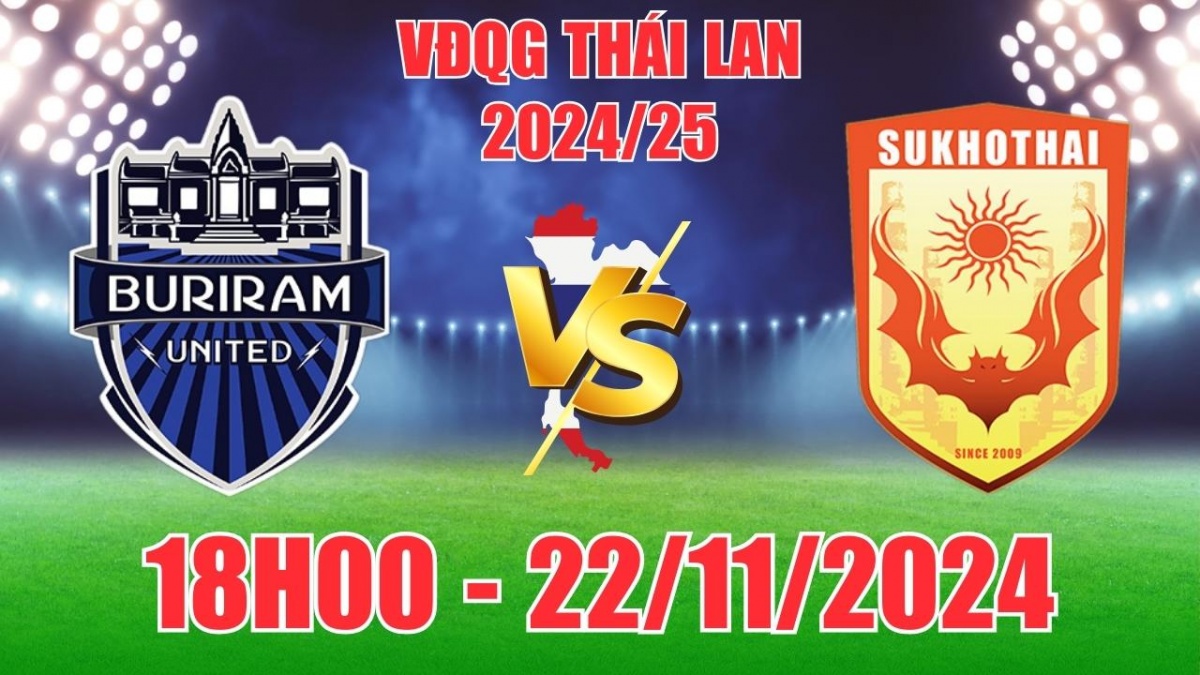 Nhận định, soi tỷ lệ Buriram United vs Sukhothai 18h00 ngày 22/11, VĐQG Thái Lan 2024/25