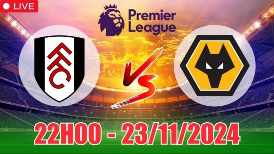 Nhận định Fulham vs Wolverhampton (22h00, 23/11) vòng 12 Ngoại hạng Anh: Wolves chật vật trong chuyến xa nhà