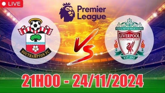 Nhận định Southampton vs Liverpool (21h00, 24/11) vòng 12 Ngoại hạng Anh: “Quỷ đỏ” khó thắng đậm