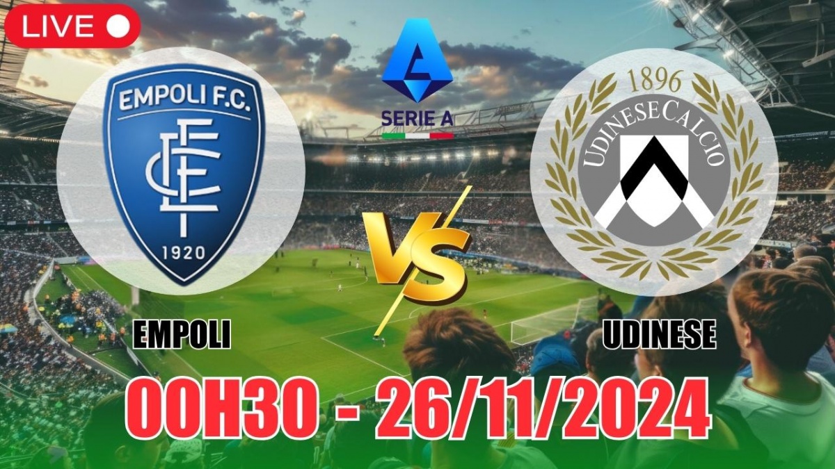 Nhận định, soi tỷ lệ Empoli vs Udinese 00h30 ngày 26/11, vòng 13 Serie A 2024/25