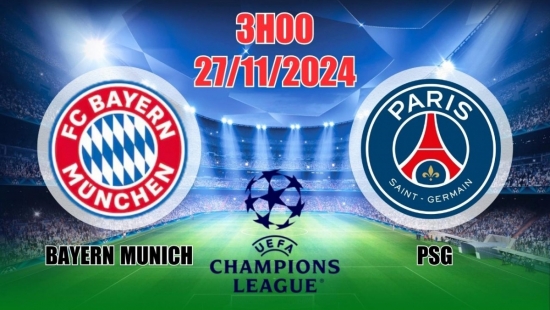 Nhận định C1 Bayern Munich vs PSG (3h00, 27/11) châu Âu vòng bảng: “Hùm xám” quá áp đảo