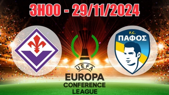 Nhận định, soi tỷ lệ Fiorentina vs Pafos (3h00, 29/11) vòng bảng Cúp C3 châu Âu: Nghi ngờ cửa trên