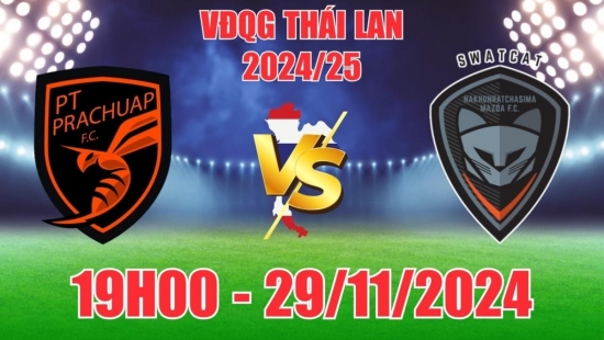 Nhận định, soi tỷ lệ PT Prachuap vs Nakhon Ratchasima (19h00, 29/11) VĐQG Thái Lan: Chủ nhà áp đảo