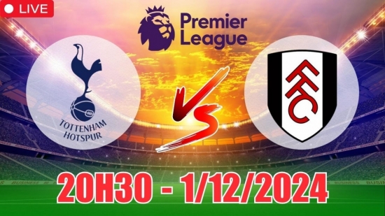 Soi tỷ lệ, nhận định Tottenham vs Fulham (20h30, 1/12) vòng 13 Ngoại hạng Anh: Chọn tin Gà trống