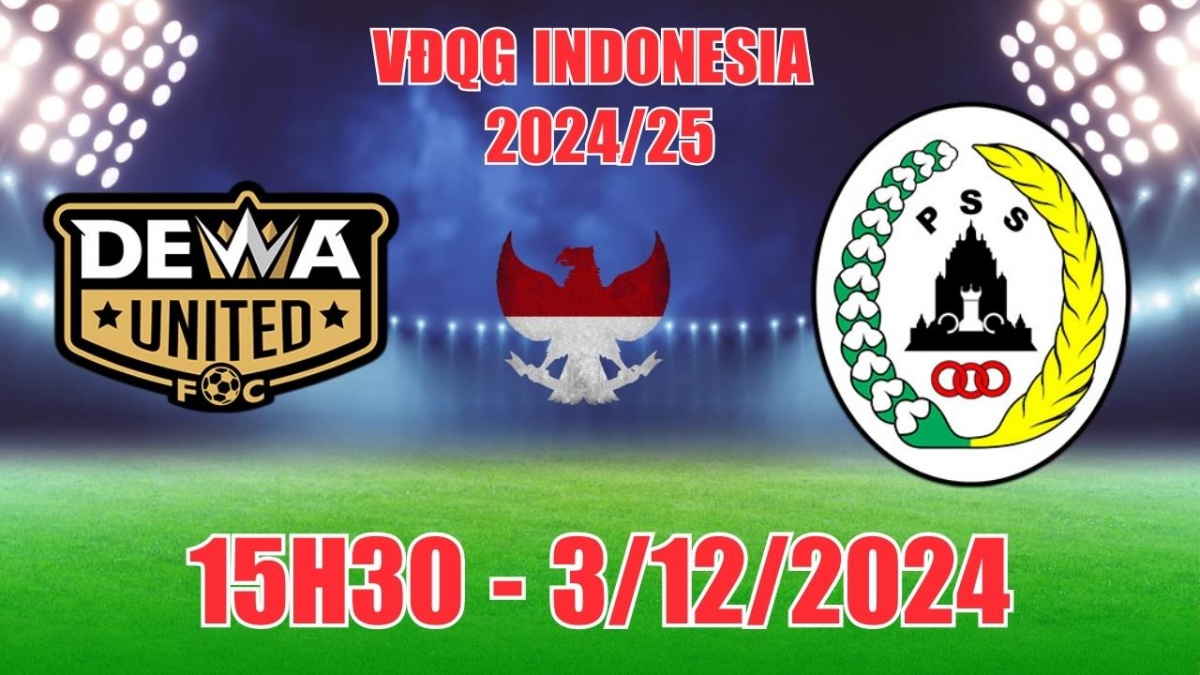 Nhận định, soi tỷ lệ Dewa United vs PSS Sleman 15h30 ngày 3/12, VĐQG Indonesia 2024/25