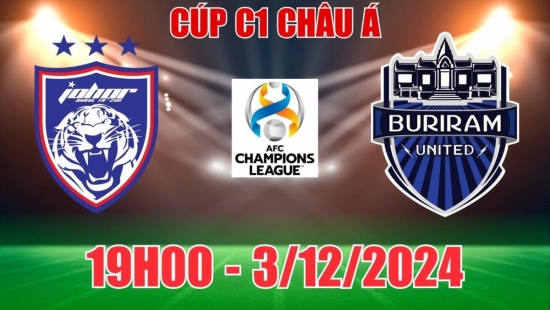 Soi tỷ lệ, nhận định Johor Darul Ta'zim vs Buriram United (19h00, 3/12) C1 châu Á: Điểm tựa sân nhà