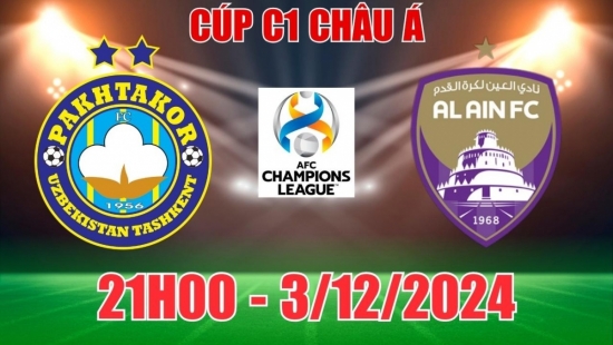 Soi tỷ lệ, nhận định Pakhtakor Tashkent vs Al Ain (21h00, 3/12) Cúp C1 châu Á: “Nhà vua” tìm lại ánh hào quang