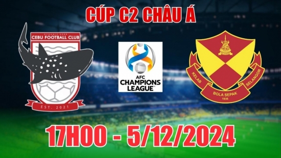 Soi tỷ lệ, nhận định Dynamic Herb Cebu vs Selangor FC (17h00, 5/12) C2 châu Á: Cửa trên thắng nhọc