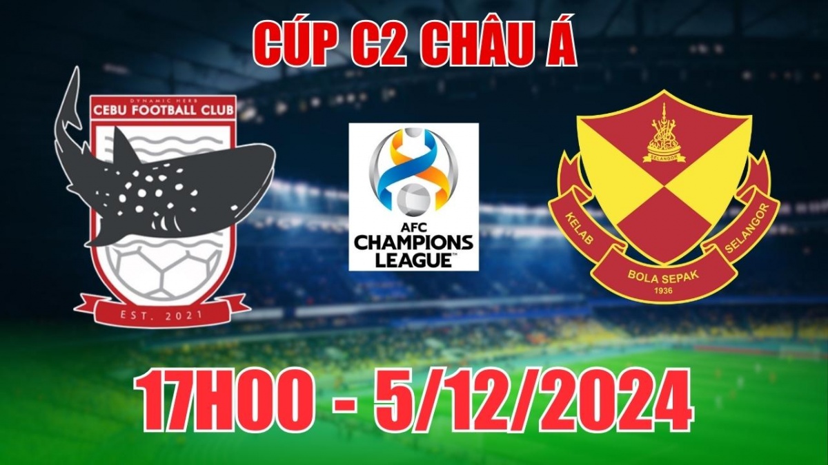 Nhận định, soi tỷ lệ Dynamic Herb Cebu vs Selangor FC 17h00 ngày 5/12, vòng bảng C2 châu Á 2024/25