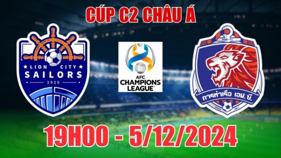 Soi tỷ lệ, nhận định Lion City Sailors vs Port FC (19h00, 5/12) C2 châu Á: Chia điểm hấp dẫn