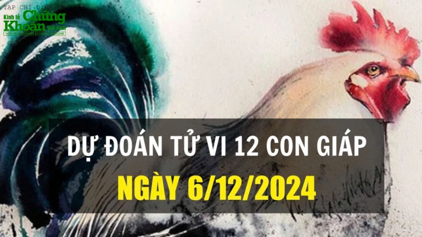 Dự đoán tử vi 12 con giáp ngày 6/12/2024: Mùi tài lộc gõ cửa, Dậu 