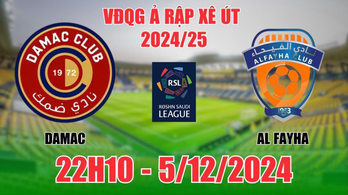 Nhận định, soi tỷ lệ Damac vs Al Fayha 22h10 ngày 6/12, VĐQG Ả Rập Xê Út 2024/25