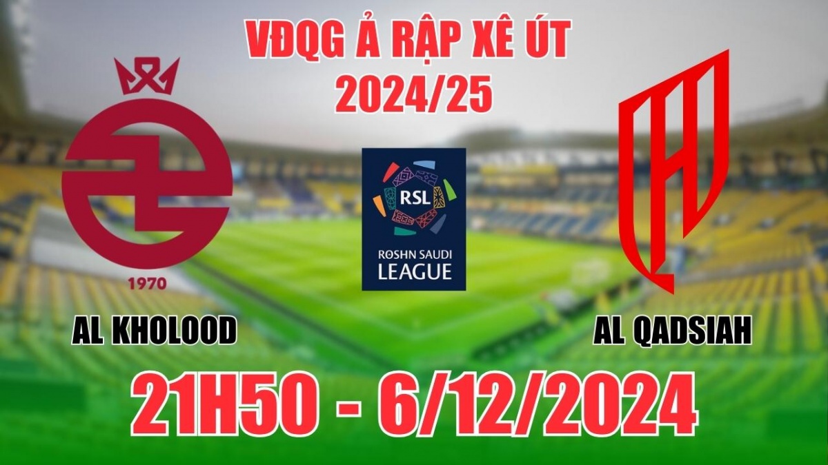 Nhận định, soi tỷ lệ Al Kholood vs Al Qadsiah 21h50 ngày 6/12, VĐQG Ả Rập Xê Út 2024/25