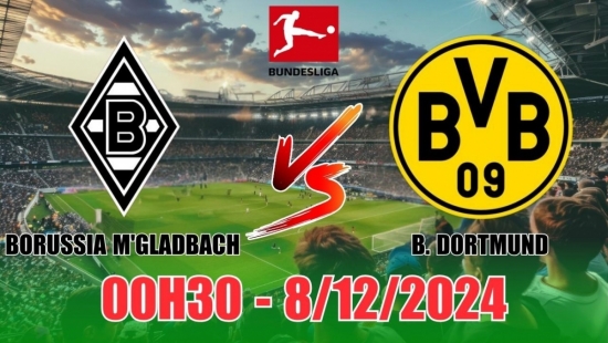 Soi tỷ lệ, nhận định Borussia M'gladbach vs Borussia Dortmund (00h30, 8/12) vòng 13 Bundesliga: Từ 3 bàn trở xuống