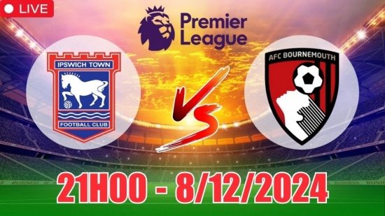 Soi tỷ lệ, nhận định Ipswich Town vs AFC Bournemouth (21h00, 8/12) vòng 15 Ngoại hạng Anh: Cửa trên đáng tin