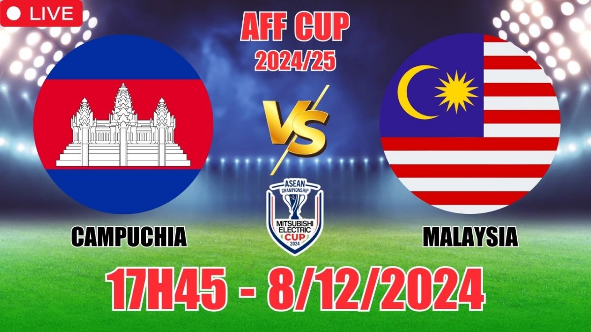 Nhận định, soi tỷ lệ Campuchia vs Malaysia 17h45 ngày 8/12, AFF Cup 2024