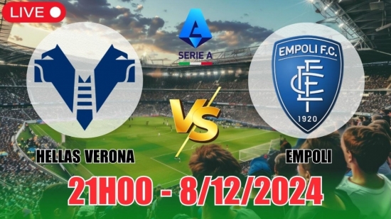 Soi tỷ lệ, nhận định Hellas Verona vs Empoli (21h00, 8/12) vòng 15 Serie A: Chia điểm nhạt nhòa