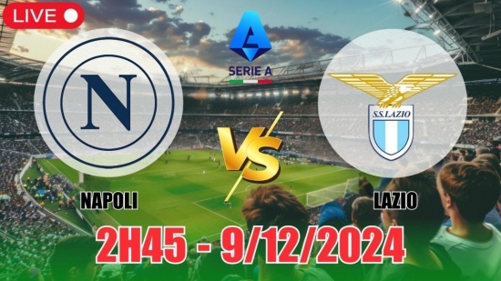 Soi tỷ lệ, nhận định Napoli vs Lazio (2h45, 9/12) vòng 15 Serie A: Tin vào cửa trên