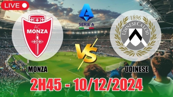 Soi tỷ lệ, nhận định Monza vs Udinese (2h45, 10/12) vòng 15 Serie A: Cơ hội đứng dậy