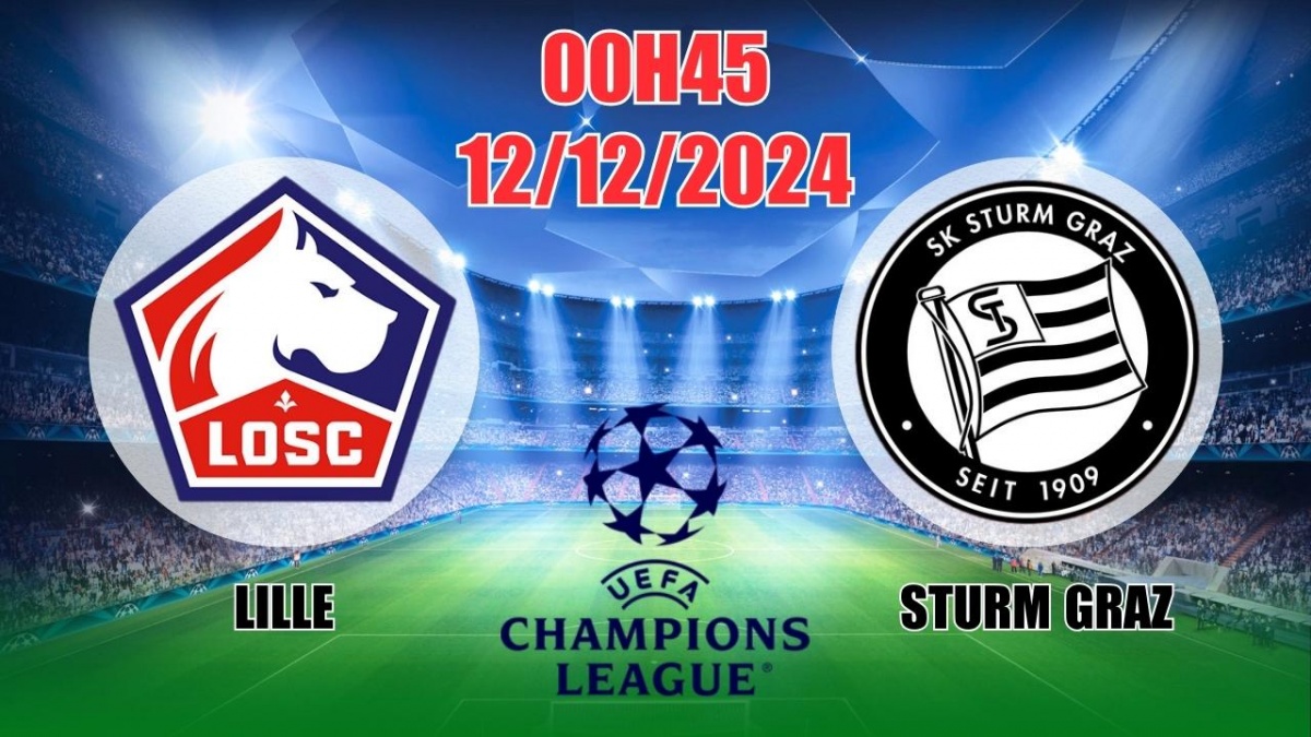 Nhận định, soi tỷ lệ Lille vs Sturm Graz 00h45 ngày 12/12, Cup C1 châu Âu 2024/25