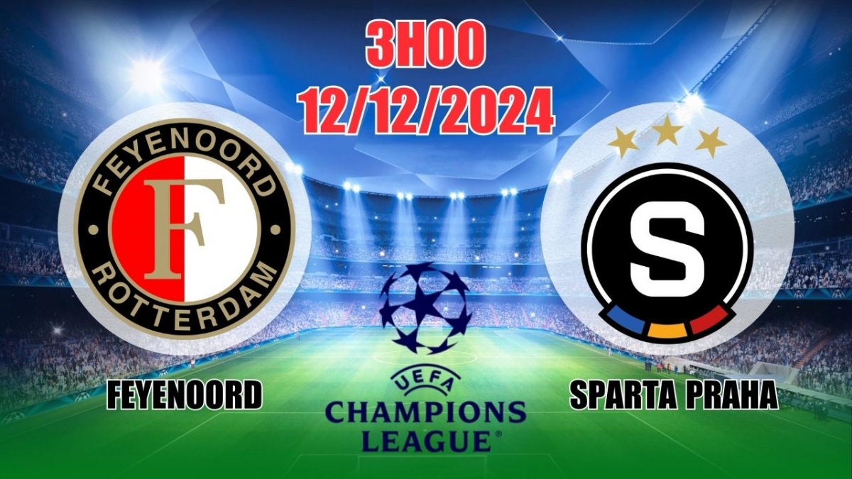 Nhận định, soi tỷ lệ Feyenoord vs Sparta Praha 3h00 ngày 12/12, Cúp C1 châu Âu 2024/25