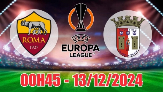 Soi tỷ lệ, nhận định AS Roma vs Sporting Braga (00h45, 13/12) Cúp C2 châu Âu: Chủ nhà nỗ lực giành 3 điểm