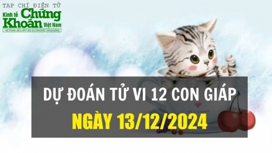 Dự đoán tử vi 12 con giáp ngày 13/12/2024: Mão tự tin bứt phá, Thân cần quyết đoán