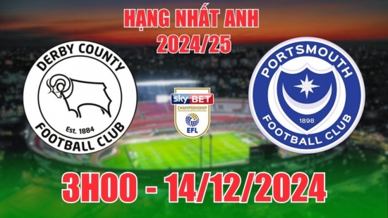 Soi tỷ lệ, nhận định Derby County vs Portsmouth (3h00, 14/12) vòng 21 Hạng nhất Anh: Chủ nhà thắng thế