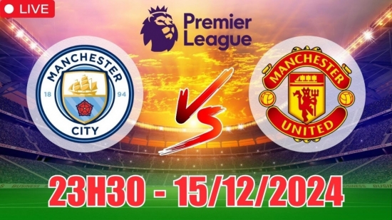 Soi tỷ lệ, nhận định Man City vs MU (23h30, 15/12) vòng 16 Ngoại hạng Anh: Derby Manchester căng thẳng