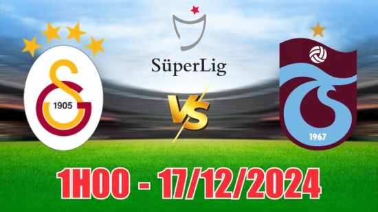 Soi tỷ lệ, nhận định Galatasaray vs Trabzonspor (1h00, 17/12) VĐQG Thổ Nhĩ Kỳ: Thắng đậm cho nhà vô địch