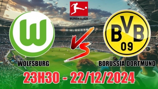 Nhận định Wolfsburg vs Borussia Dortmund (23h30, 22/12) bóng đá Bundesliga vòng 15: Tin vào của dưới