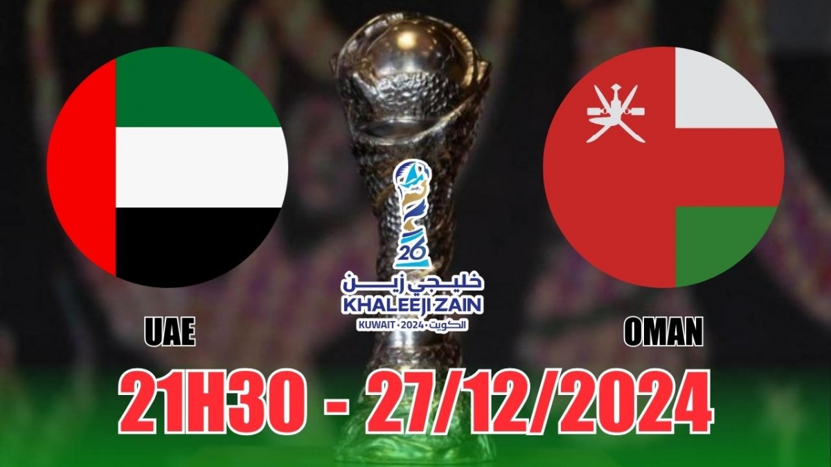 Nhận định, soi tỷ lệ UAE vs Oman (21h30, 27/12) bóng đá Vịnh Ba Tư 2024/25