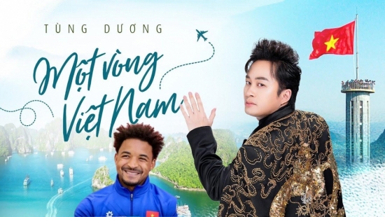 Lời bài hát “Một vòng Việt Nam” của ca sĩ Tùng Dương (Full Lyrics): Người Việt Nam da nâu mắt đen…