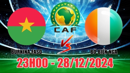 Nhận định Burkina Faso vs Bờ Biển Ngà (23h00, 28/12) bóng đá châu Phi: Vé đi tiếp cho Bờ Biển Ngà