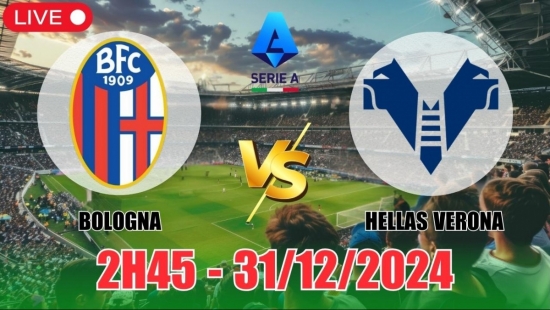 Nhận định Bologna vs Hellas Verona (2h45, 31/12) bóng đá Serie A vòng 18: Nối dài mạch thắng