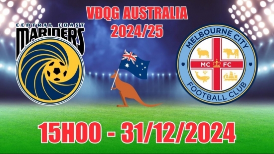 Nhận định Central Coast Mariners vs Melbourne City (15h00, 31/12) bóng đá VĐQG Australia: Khách lấn chủ